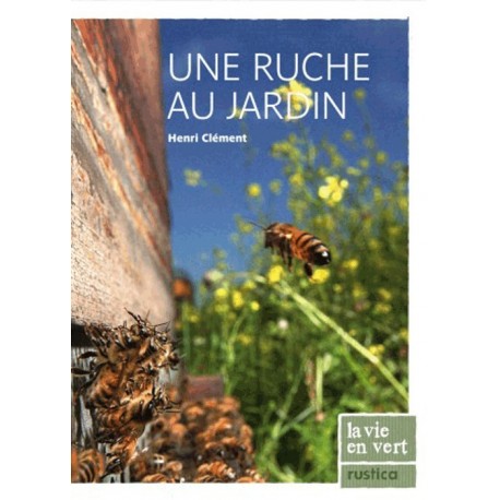 Une ruche au jardin