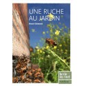 Une ruche au jardin