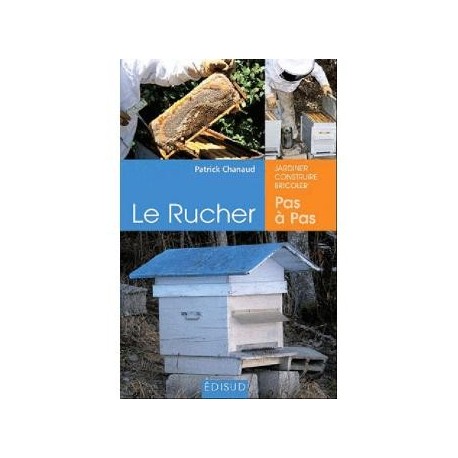 Le rucher pas à pas