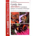Guide des abeilles. bourdons. guepes et fourmis d'Europe