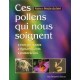 CES POLLENS QUI NOUS SOIGNENT - PERCIE DU SERT